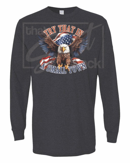 Small Town American Eagle Long Sleeve T shirt