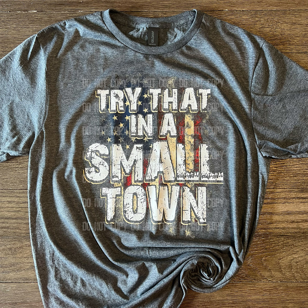 Small Town American Flag T shirt